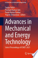 Advances in Mechanical and Energy Technology : Select Proceedings of ICMET 2021 /