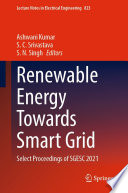 Renewable Energy Towards Smart Grid : Select Proceedings of SGESC 2021 /