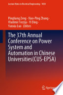 The 37th Annual Conference on Power System and Automation in Chinese  Universities (CUS-EPSA) /