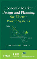 Economic market design and planning for electric power systems /