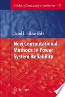 New computational methods in power system reliability /