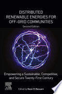 Distributed renewable energies for off-grid communities : empowering a sustainable, competitive, and secure Twenty-First century /