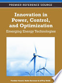 Innovation in power, control, and optimization : emerging energy technologies /