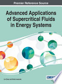 Advanced applications of supercritical fluids in energy systems /