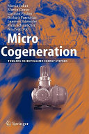 Micro cogeneration : towards decentralized energy systems /