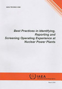 Best practices in identifying, reporting and screening operating experience at nuclear power plants.