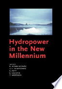 Hydropower in the new millennium : proceedings of the 4th International Conference on Hydropower Development, Hydropower '01, Bergen, Norway, 20-22 June 2001 /