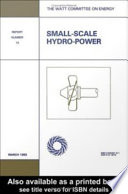 Small-scale hydro-power : papers presented at the sixteenth Consultative Council meeting of the Watt Committee on Energy, London, 5 June 1984.