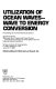 Utilization of ocean waves--wave to energy conversion; proceedings of the international symposium : Scripps Institute [as printed] of Oceanography, La Jolla, California, U.S.A., June 16-17, 1986 /