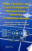 Power electronics and control techniques for maximum energy harvesting in photovoltaic systems /