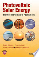 Photovoltaic Solar Energy - From Fundamentals to Applications.