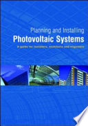Planning and installing photovoltaic systems : a guide for installers, architects, and engineers /