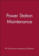 International Conference on Power Station Maintenance 2000 : 18-20 September 2000, St Catherines College, Oxford, UK /