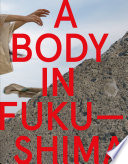 A body in Fukushima /