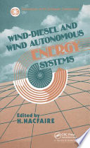 Wind-diesel and wind autonomous energy systems /
