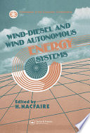 Wind-Diesel and Wind Autonomous Energy Systems /