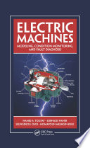 Electric machines : modeling, condition monitoring, and fault diagnosis /