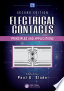 Electrical contacts : principles and applications /
