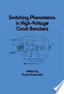 Switching phenomena in high-voltage circuit breakers /