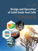Design and operation of solid oxide fuel cells : the systems engineering vision for industrial application /