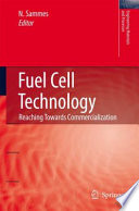 Fuel cell technology : reaching towards commercialization /