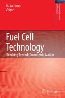 Fuel cell technology : reaching towards commercialization /