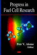 Progress in fuel cell research /