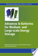 Advances in batteries for medium- and large- scale energy storage /