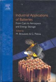 Industrial applications of batteries : from cars to aerospace and energy storage /