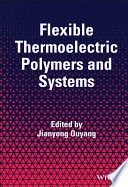 Flexible thermoelectric polymers and systems /