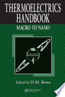 Thermoelectrics handbook : macro to nano /