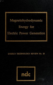 Magnetohydrodynamic energy for electric power generation /