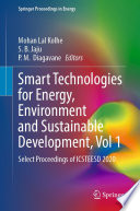 Smart Technologies for Energy, Environment and Sustainable Development, Vol 1 : Select Proceedings of ICSTEESD 2020 /