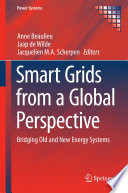 Smart grids from a global perspective : bridging old and new energy systems /