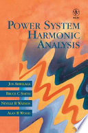 Power system harmonic analysis /