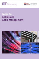 Guide to cables and cable management /