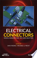 ELECTRICAL CONNECTORS design, manufacture, test, and selection.