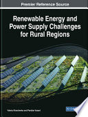 Renewable energy and power supply challenges for rural regions /