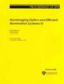 Nonimaging optics and efficient illumunation systems III : 13-15 August 2006, San Diego California, USA /