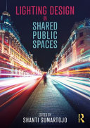 Lighting design in shared public spaces /