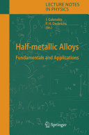 Half-metallic alloys : fundamentals and applications /