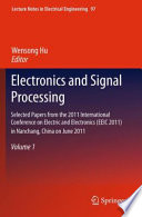 Electronics and signal processing : selected papers from the 2011 International Conference on Electric and Electronics (EEIC 2011) in Nanchang, China on June 20-22, 2011.