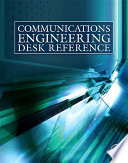 Communications engineering desk reference /