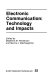 Electronic communication : technology and impacts /