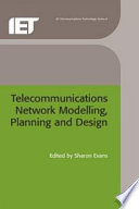 Telecommunications network modelling, planning and design /