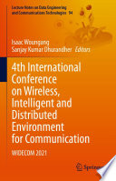 4th International Conference on Wireless, Intelligent and Distributed Environment for Communication : WIDECOM 2021 /