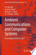 Ambient Communications and Computer Systems : Proceedings of RACCCS 2021 /