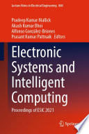 Electronic Systems and Intelligent Computing : Proceedings of ESIC 2021 /