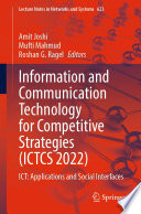 Information and Communication Technology for Competitive Strategies (ICTCS 2022) : ICT: Applications and Social Interfaces /