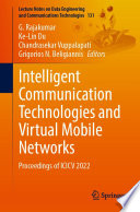 Intelligent Communication Technologies and Virtual Mobile Networks : Proceedings of ICICV 2022 /